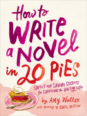 cover image of How to Write a Novel in 20 Pies